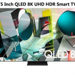 Samsung 75" class QLED 8K UHD HDR Smart TV (QN75Q900TSFXZC)